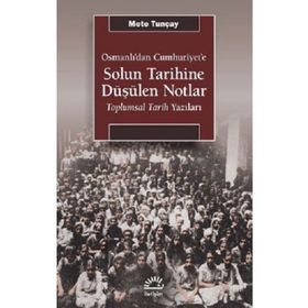 Solun Tarihine Düşülen Notlar - İletişim Yayınları