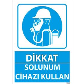Solunum Cihazı Kullan Uyarı Levhası
