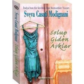 Solup Giden Aşklar - Sveva Casati Modignani