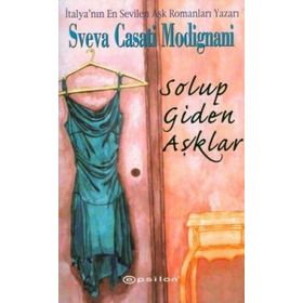 Solup Giden Aşklar - Sveva Casati Modignani