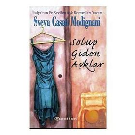 Solup Giden Aşklar - Sveva Casati Modignani