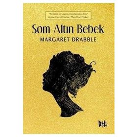 Som Altın Bebek - Margaret Drabble