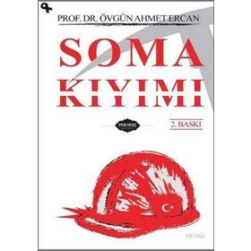 Soma Kıyımı - Övgün Ahmet Ercan