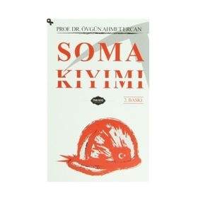 Soma Kıyımı - Övgün Ahmet Ercan