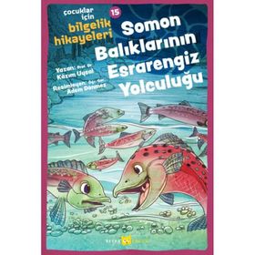 Soman Balıklarının Esrarengiz Yolculuğu - Beyan Yayınları