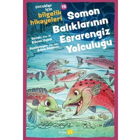 Soman Balıklarının Esrarengiz Yolculuğu - Beyan Yayınları