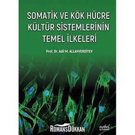 Somatik ve Kök Hücre Kültür Sistemlerinin Temel İlkeleri