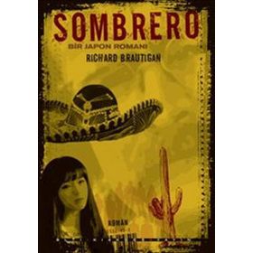 Sombrero; Bir Japon Romanı-Richard Brautigan
