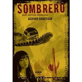 Sombrero; Bir Japon Romanı-Richard Brautigan
