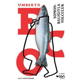 Somon Balığıyla Yolculuk - Umberto Eco