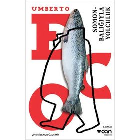Somon Balığıyla Yolculuk - Umberto Eco