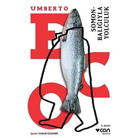 Somon Balığıyla Yolculuk - Umberto Eco