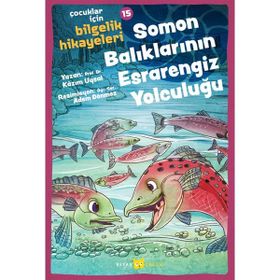 Somon Balıklarının Esrarengiz Yolculuğu - Kazım Uysal - Beyan Yayınları