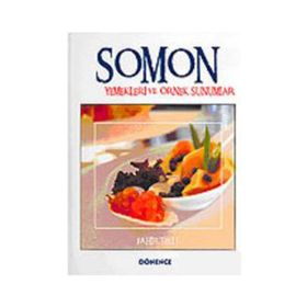 SOMON YEMEKLERI VE ÖRNEK SUNUMLAR - FAHIR TELLI