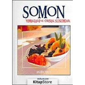 SOMON YEMEKLERI VE ÖRNEK SUNUMLAR - FAHIR TELLI