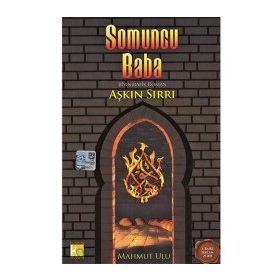 SOMUNCU BABA-AŞKIN SIRRI - MAHMUT ULU