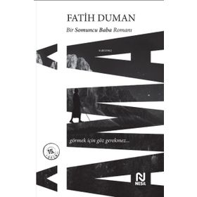 Somuncu Baba Romanı - Gülşenin Solmayan Gülü - Raziye Sağlam