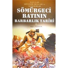 SÖMÜRGECI BATININ BARBARLIK TARIHI - HAYRI YILDIRIM