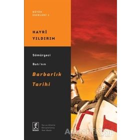 SÖMÜRGECI BATININ BARBARLIK TARIHI - HAYRI YILDIRIM