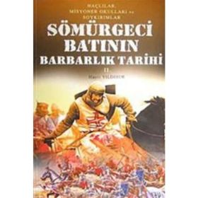 SÖMÜRGECI BATININ BARBARLIK TARIHI - HAYRI YILDIRIM