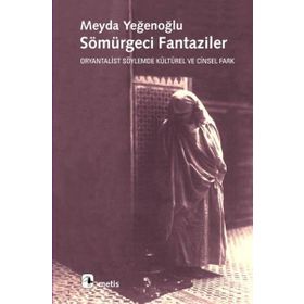 SÖMÜRGECİ FANTAZILER - MEYDA YEĞENOĞLU