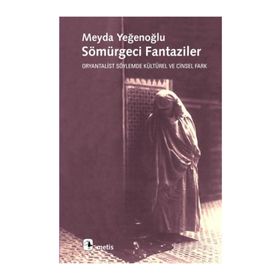 SÖMÜRGECİ FANTAZILER - MEYDA YEĞENOĞLU