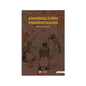 Sömürgeciliğin Psikopatolojisi - Ramazan Çeper