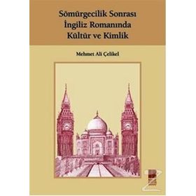 Sömürgecilik Sonrası İngiliz Romanında Eğitim - Mehmet Recep Taş
