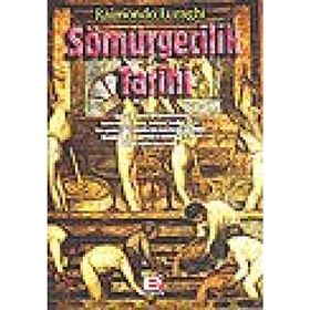 SÖMÜRGECİLİK TARIHI - RAIMONDO LURAGHI