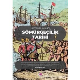 SÖMÜRGECİLİK TARIHI - RAIMONDO LURAGHI