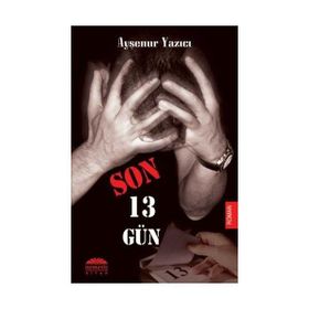 SON 13 GÜN - AYŞENUR YAZICI