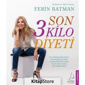 Son 3 Kilo Diyeti - Ferin Batman