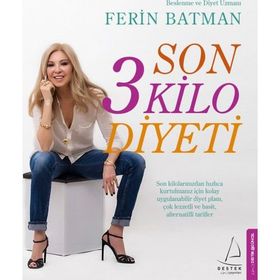 Son 3 Kilo Diyeti - Ferin Batman