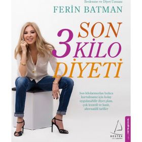 Son 3 Kilo Diyeti - Ferin Batman