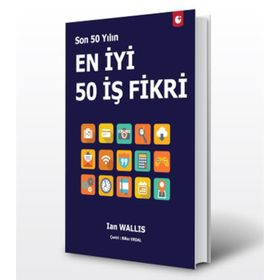 Son 50 Yılın En İyi 50 İş Fikri - Ian Wallis