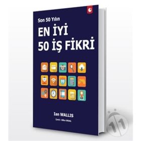 Son 50 Yılın En İyi 50 İş Fikri - Ian Wallis
