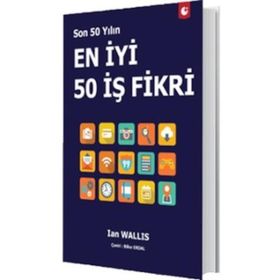 Son 50 Yılın En İyi 50 İş Fikri - Ian Wallis