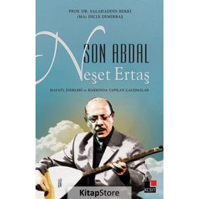 Son Abdal Neşet Ertaş - Salahaddin Bekki Dicle Demirbaş