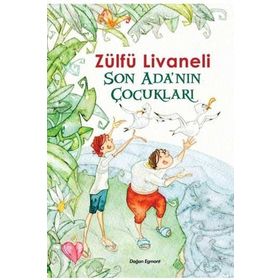 Son Ada’nın Çocukları - Zülfü Livaneli