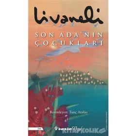Son Ada’nın Çocukları - Zülfü Livaneli