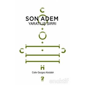 Son Adem Yaratılış Sırrı - Cafer Gezgez Abdullah