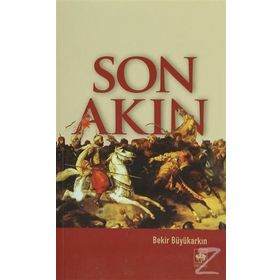 SON AKIN - BEKIR BÜYÜKARKIN