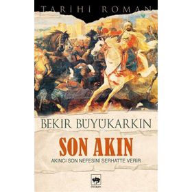 SON AKIN - BEKIR BÜYÜKARKIN