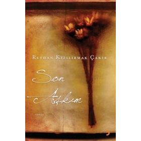 SON AŞKIM - REYHAN KIZILIRMAK ÇAKIR