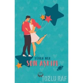 SON AŞKIM - REYHAN KIZILIRMAK ÇAKIR