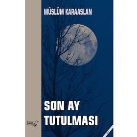 Son Ay Tutulması - Sınırsız Kitap