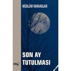 Son Ay Tutulması - Sınırsız Kitap