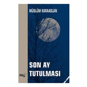 Son Ay Tutulması - Sınırsız Kitap