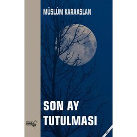 Son Ay Tutulması - Sınırsız Kitap