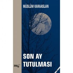 Son Ay Tutulması - Sınırsız Kitap